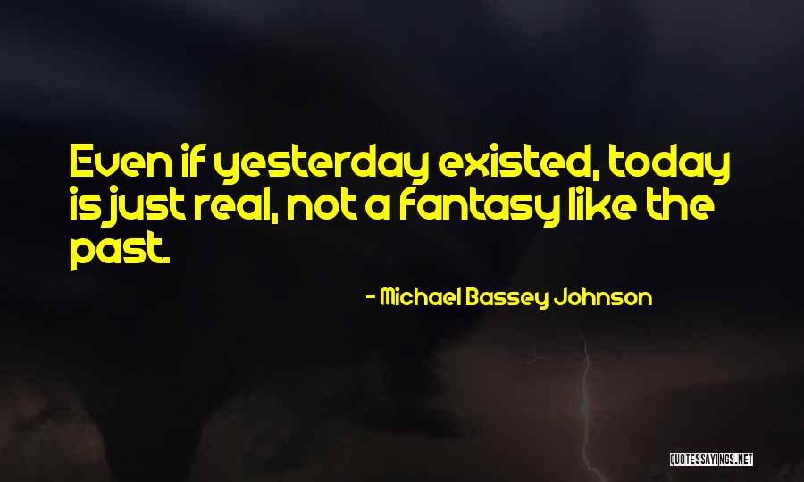 Fantasy And Love Quotes By Michael Bassey Johnson