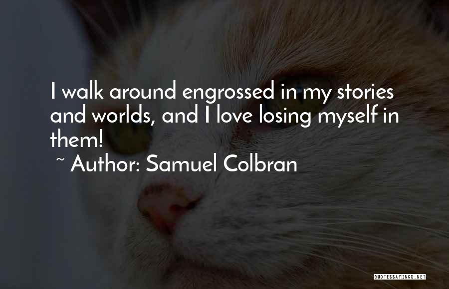 Fantasy And Love Quotes By Samuel Colbran