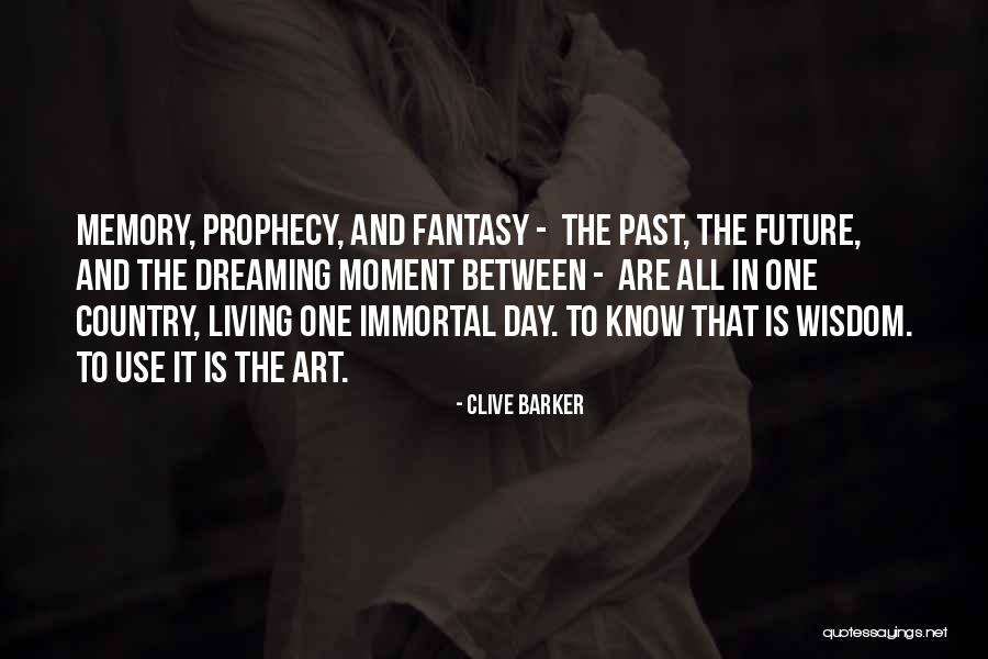 Fantasy Art Quotes By Clive Barker Fantasy Art Quotes By Clive Barker