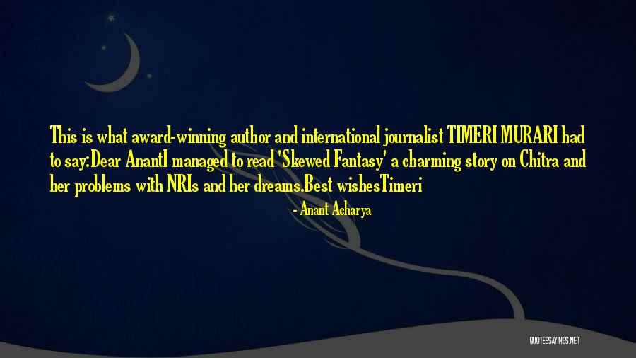 Fantasy Author Quotes By Anant Acharya Fantasy Author Quotes By Anant Acharya