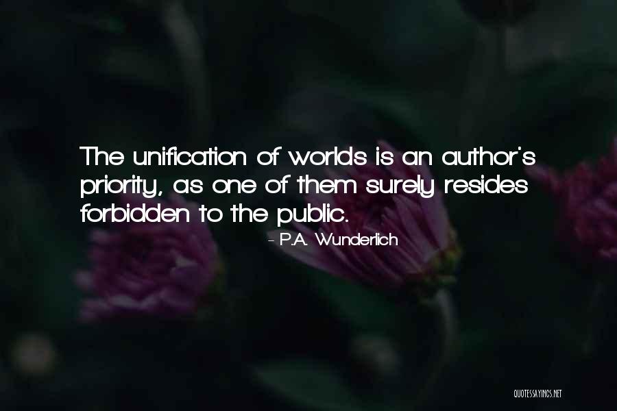 Fantasy Author Quotes By P.A. Wunderlich Fantasy Author Quotes By P.A. Wunderlich