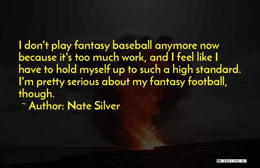 Fantasy Baseball Quotes By Nate Silver