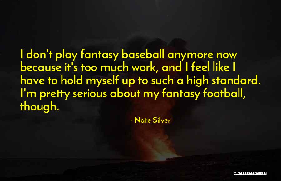 Fantasy Baseball Quotes By Nate Silver Fantasy Baseball Quotes By Nate Silver