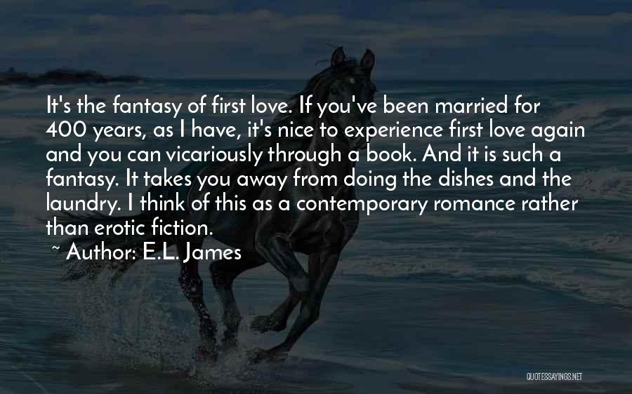 Fantasy Book Love Quotes By E.L. James