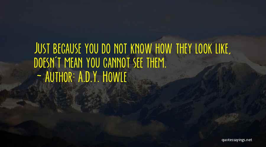 Fantasy Creatures Quotes By A.D.Y. Howle