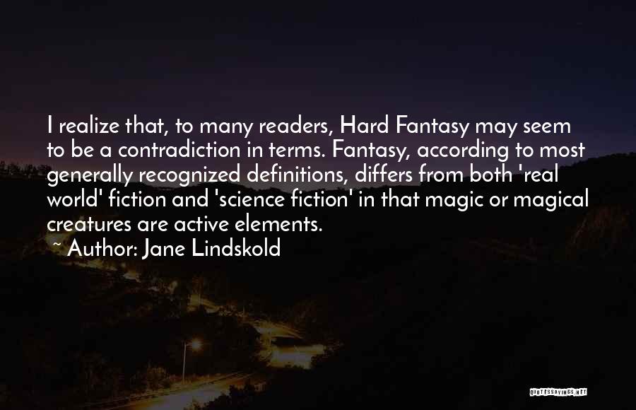 Fantasy Creatures Quotes By Jane Lindskold