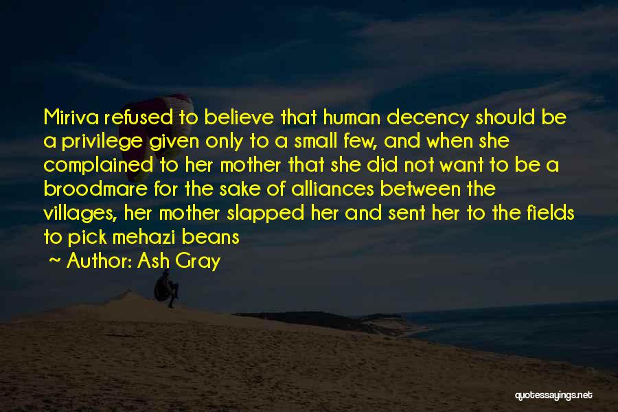 Fantasy Fiction Quotes By Ash Gray