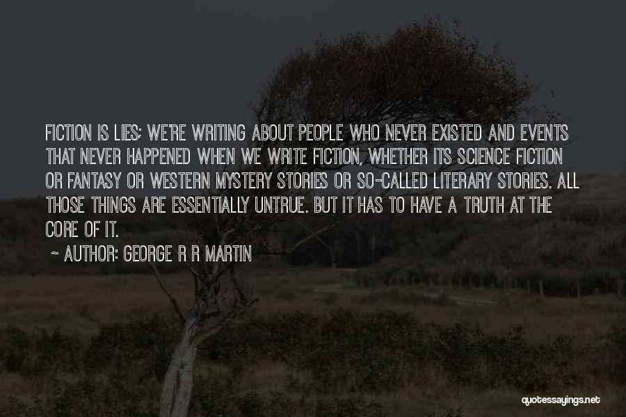 Fantasy Fiction Quotes By George R R Martin