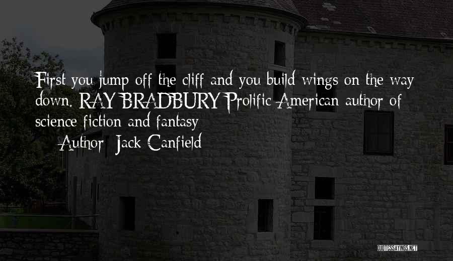 Fantasy Fiction Quotes By Jack Canfield