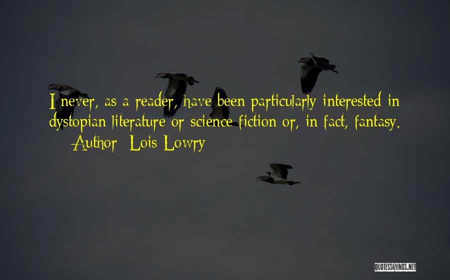 Fantasy Fiction Quotes By Lois Lowry