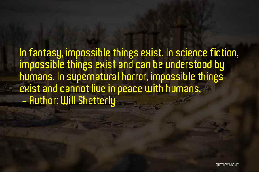 Fantasy Fiction Quotes By Will Shetterly