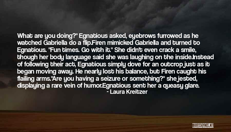 Fantasy Fiction Series Quotes By Laura Kreitzer Fantasy Fiction Series Quotes By Laura Kreitzer