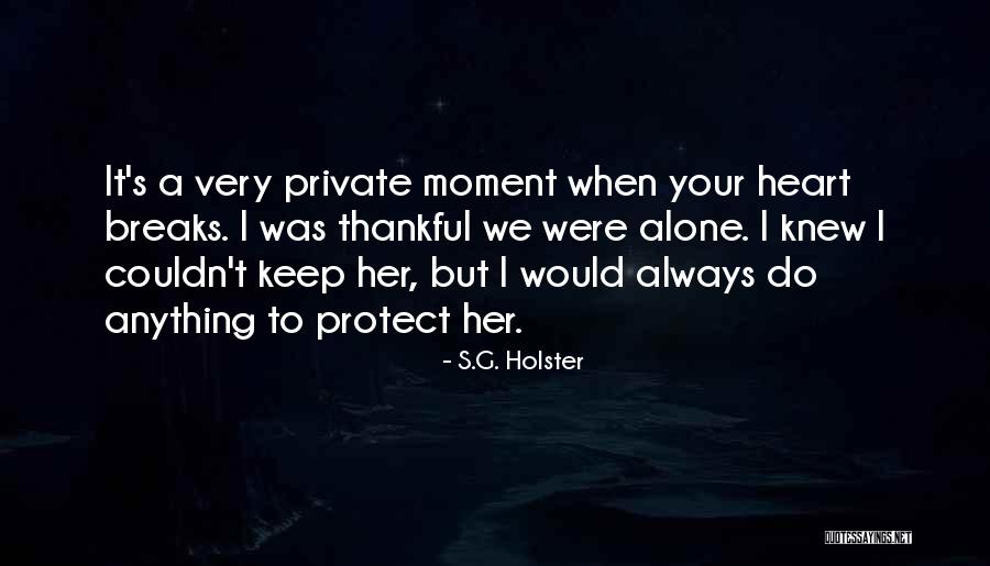 Fantasy Fiction Series Quotes By S.G. Holster Fantasy Fiction Series Quotes By S.G. Holster