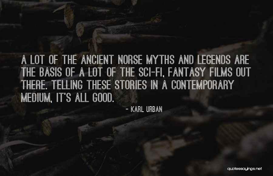 Fantasy Films Quotes By Karl Urban Fantasy Films Quotes By Karl Urban