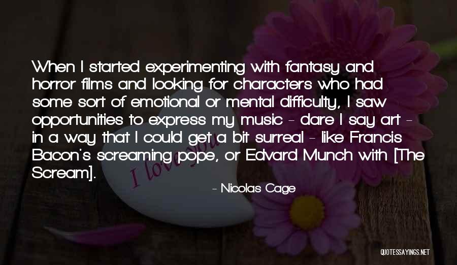 Fantasy Films Quotes By Nicolas Cage Fantasy Films Quotes By Nicolas Cage