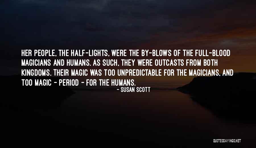 Fantasy Lights Quotes By Susan Scott Fantasy Lights Quotes By Susan Scott