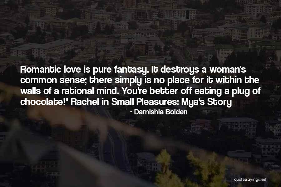 Fantasy Love Story Quotes By Darnishia Bolden