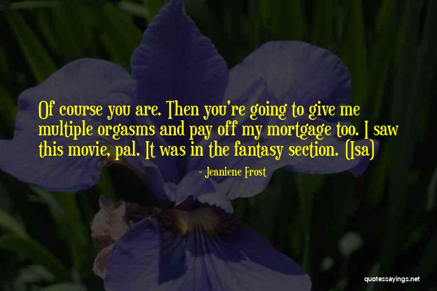 Fantasy Movie Quotes By Jeaniene Frost Fantasy Movie Quotes By Jeaniene Frost