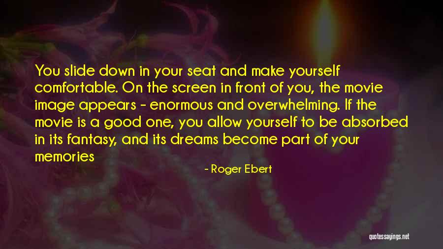 Fantasy Movie Quotes By Roger Ebert Fantasy Movie Quotes By Roger Ebert