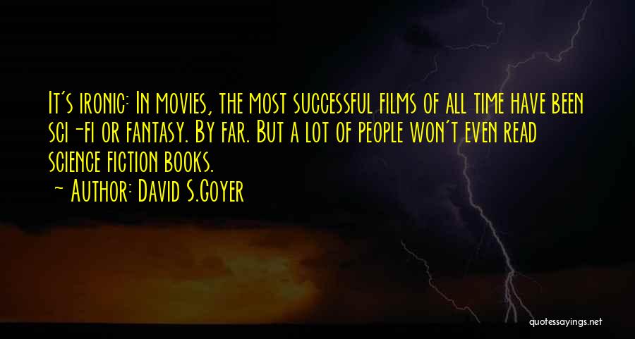 Fantasy Movies Quotes By David S.Goyer