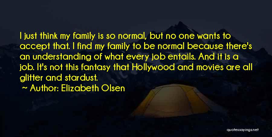 Fantasy Movies Quotes By Elizabeth Olsen