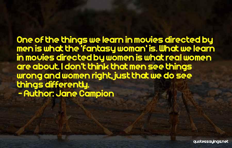 Fantasy Movies Quotes By Jane Campion