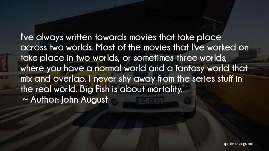 Fantasy Movies Quotes By John August