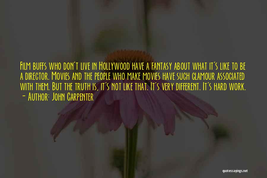 Fantasy Movies Quotes By John Carpenter