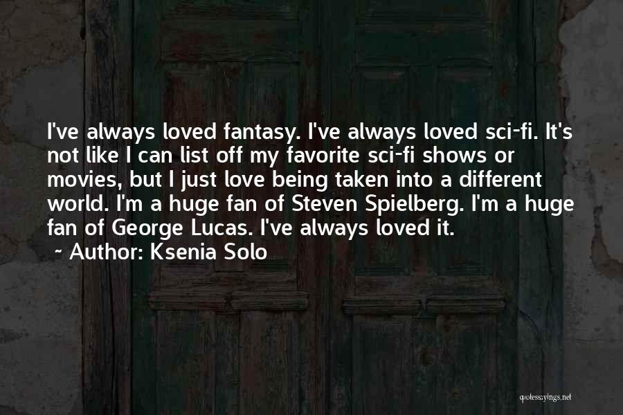 Fantasy Movies Quotes By Ksenia Solo