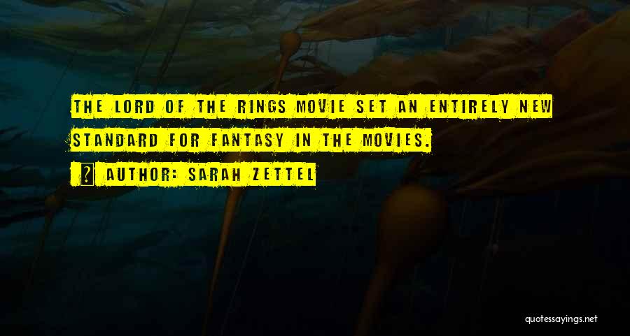 Fantasy Movies Quotes By Sarah Zettel