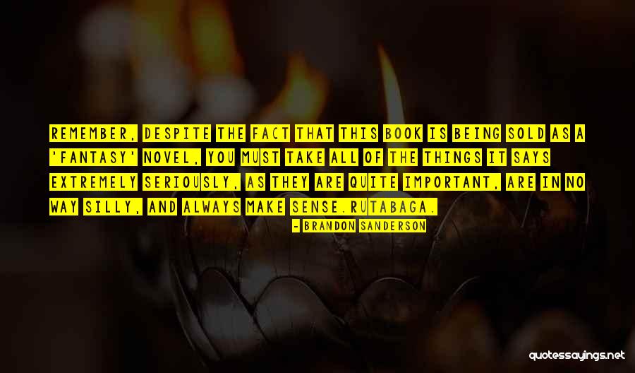 Fantasy Novel Quotes By Brandon Sanderson Fantasy Novel Quotes By Brandon Sanderson