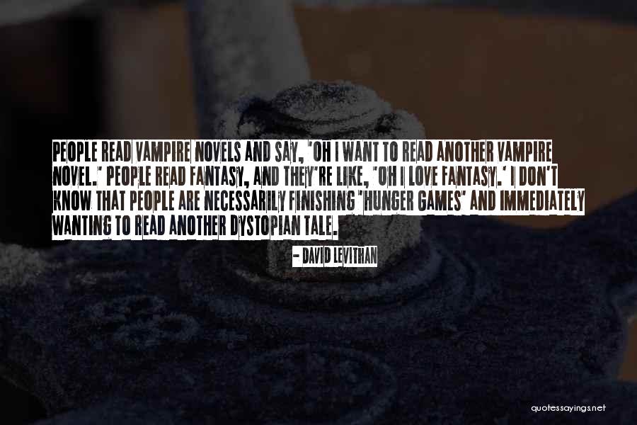 Fantasy Novel Quotes By David Levithan Fantasy Novel Quotes By David Levithan