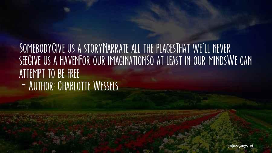 Fantasy Places Quotes By Charlotte Wessels