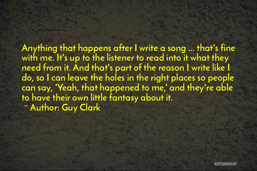 Fantasy Places Quotes By Guy Clark