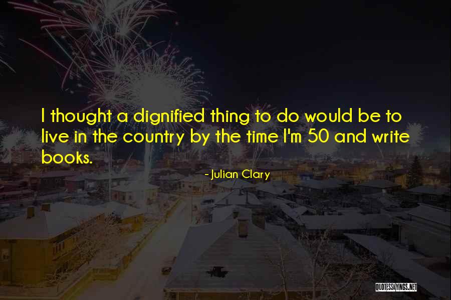 Fantasy Romance Book Series Quotes By Julian Clary Fantasy Romance Book Series Quotes By Julian Clary
