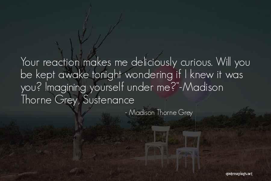 Fantasy Romance Books Quotes By Madison Thorne Grey Fantasy Romance Books Quotes By Madison Thorne Grey