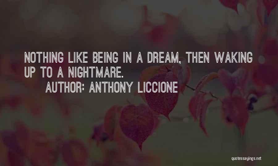 Fantasy Worlds Quotes By Anthony Liccione