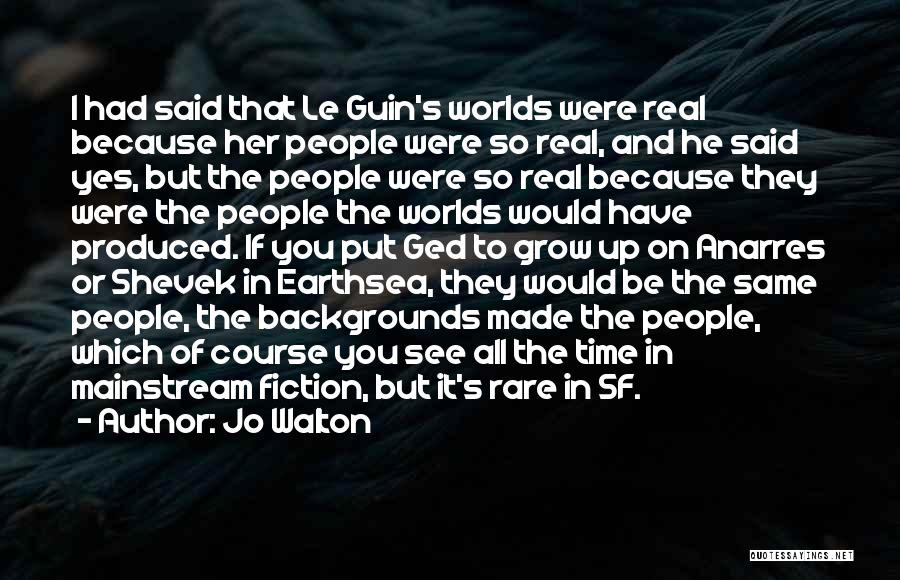 Fantasy Worlds Quotes By Jo Walton