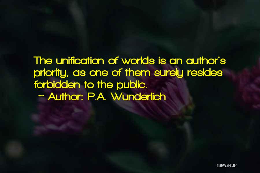Fantasy Worlds Quotes By P.A. Wunderlich
