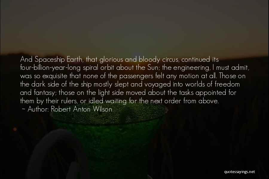 Fantasy Worlds Quotes By Robert Anton Wilson