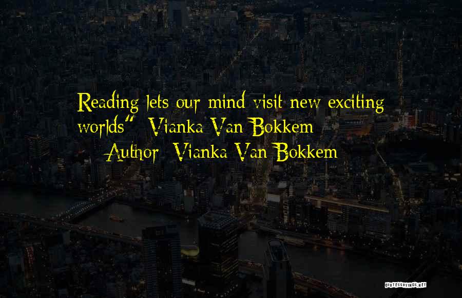 Fantasy Worlds Quotes By Vianka Van Bokkem