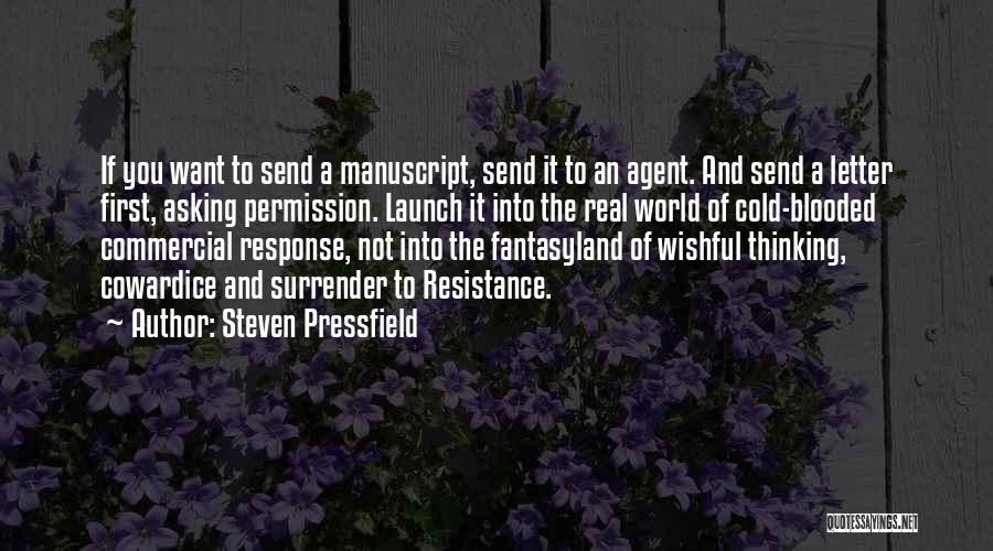 Fantasyland Quotes By Steven Pressfield
