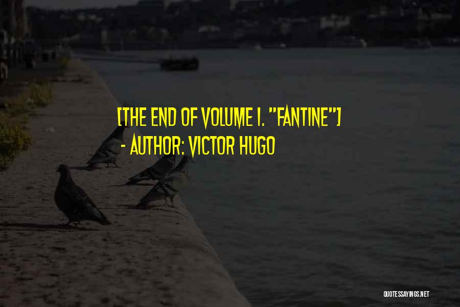 Fantine Quotes By Victor Hugo