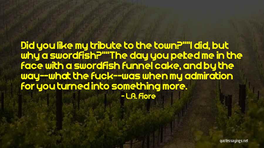 Fantom Drives Quotes By L.A. Fiore Fantom Drives Quotes By L.A. Fiore