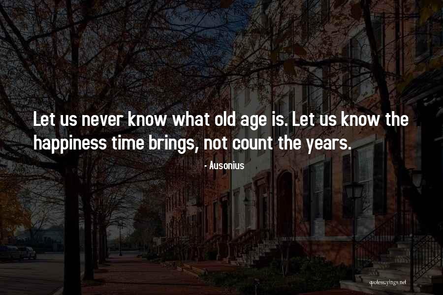 Fanuel Pineda Quotes By Ausonius Fanuel Pineda Quotes By Ausonius