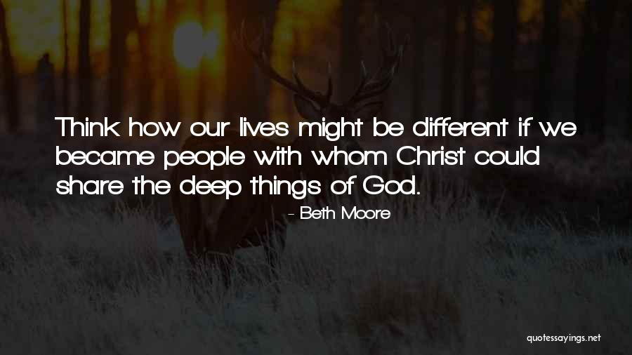 Faptura Noua Quotes By Beth Moore Faptura Noua Quotes By Beth Moore