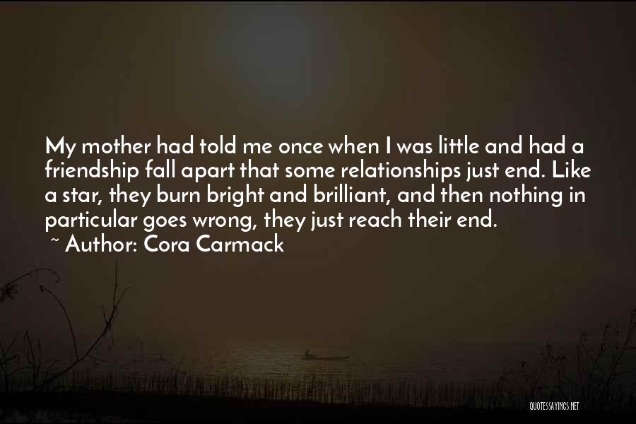 Far Apart Friendship Quotes By Cora Carmack