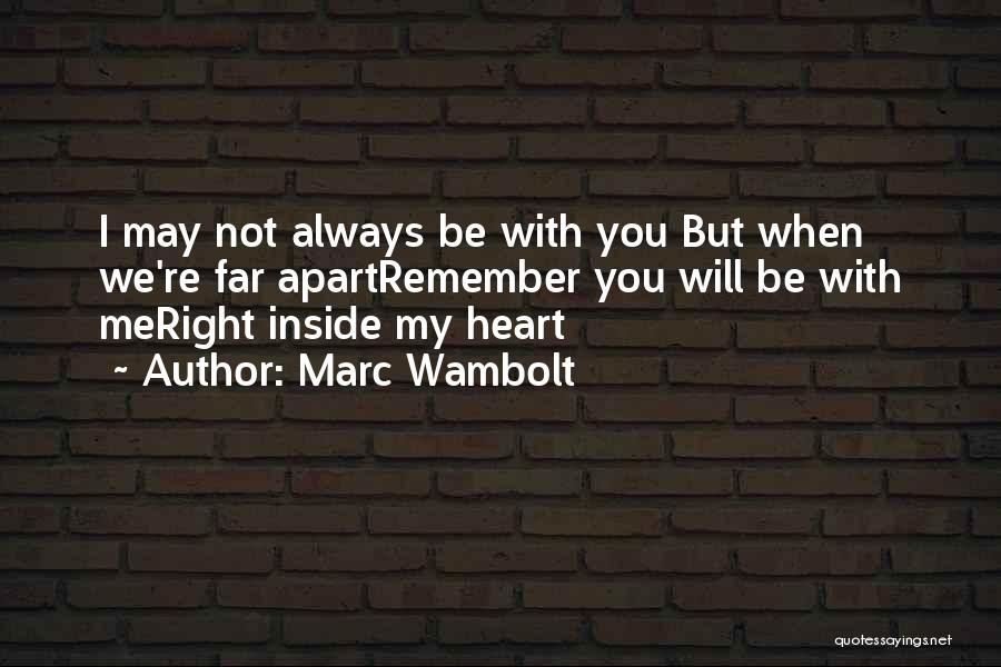 Far Apart Friendship Quotes By Marc Wambolt