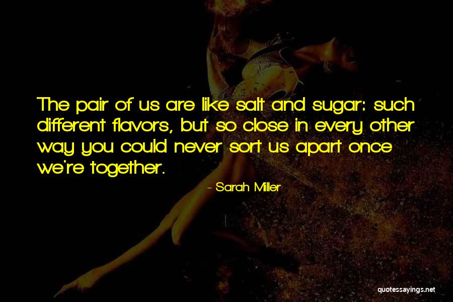 Far Apart Friendship Quotes By Sarah Miller