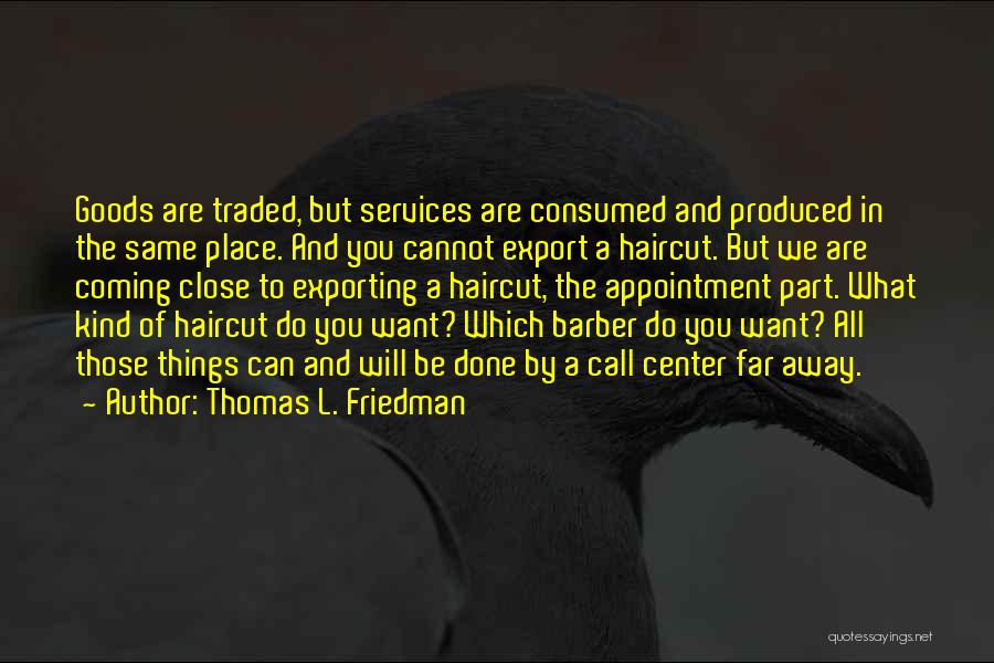 Far Away But Close Quotes By Thomas L. Friedman